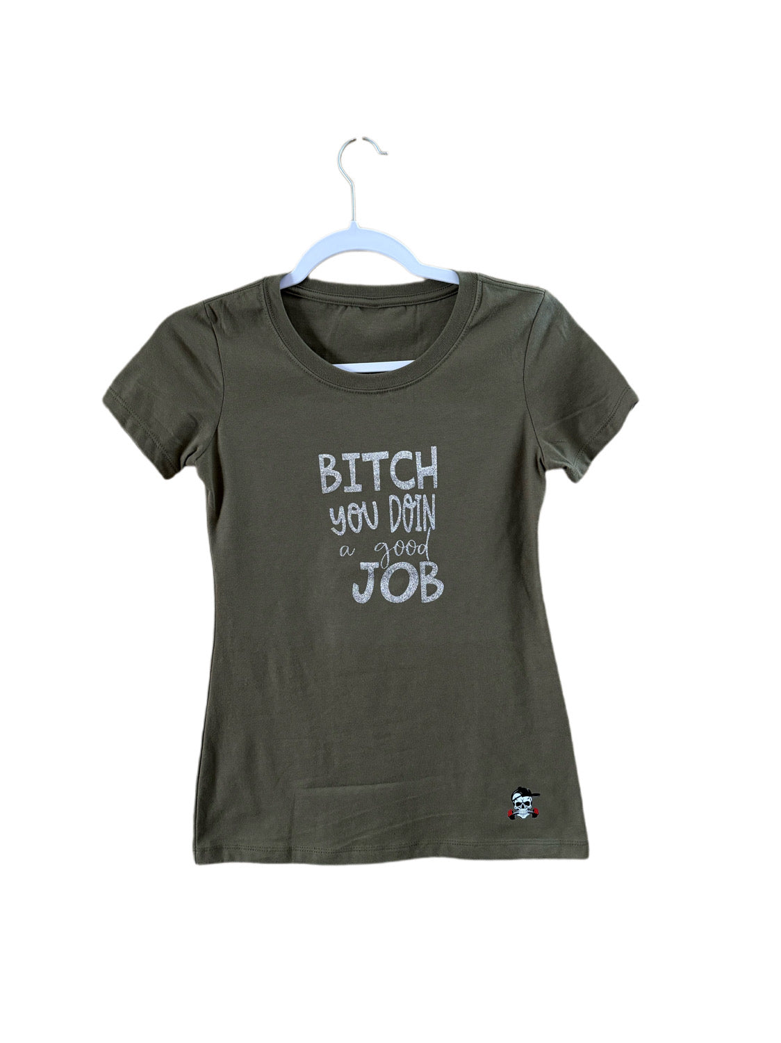 BITCH YOU DOIN A GOOD JOB (OFF THE RACK)