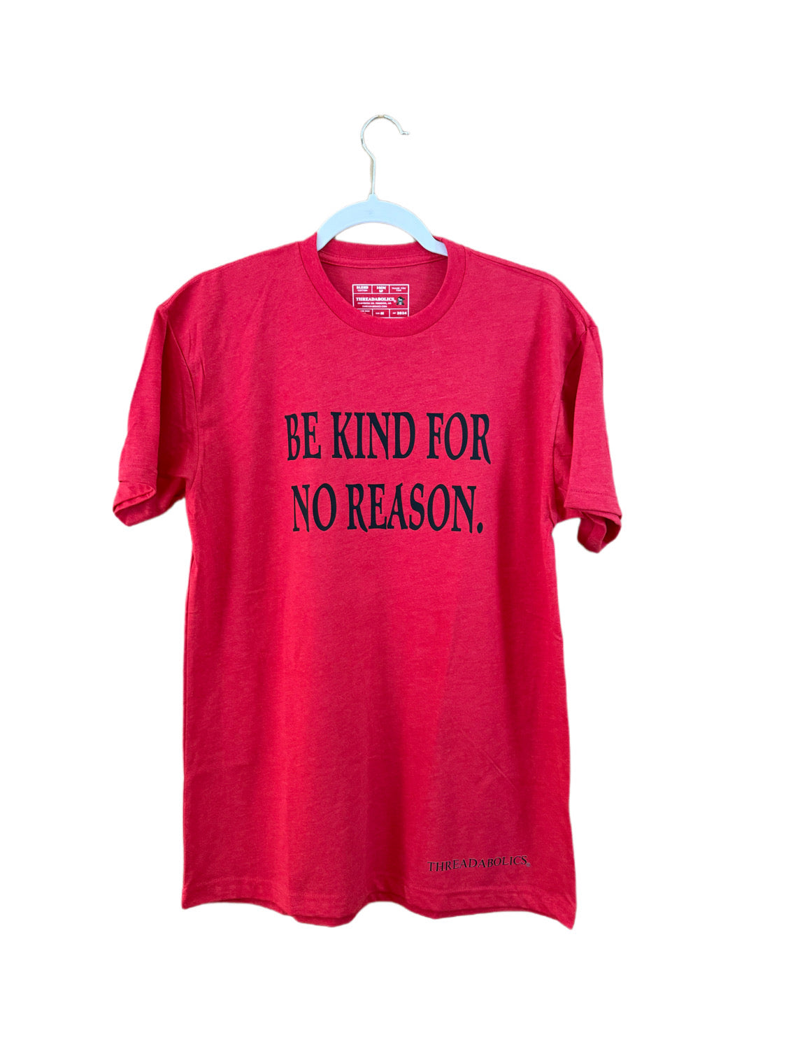 BE KIND FOR NO REASON