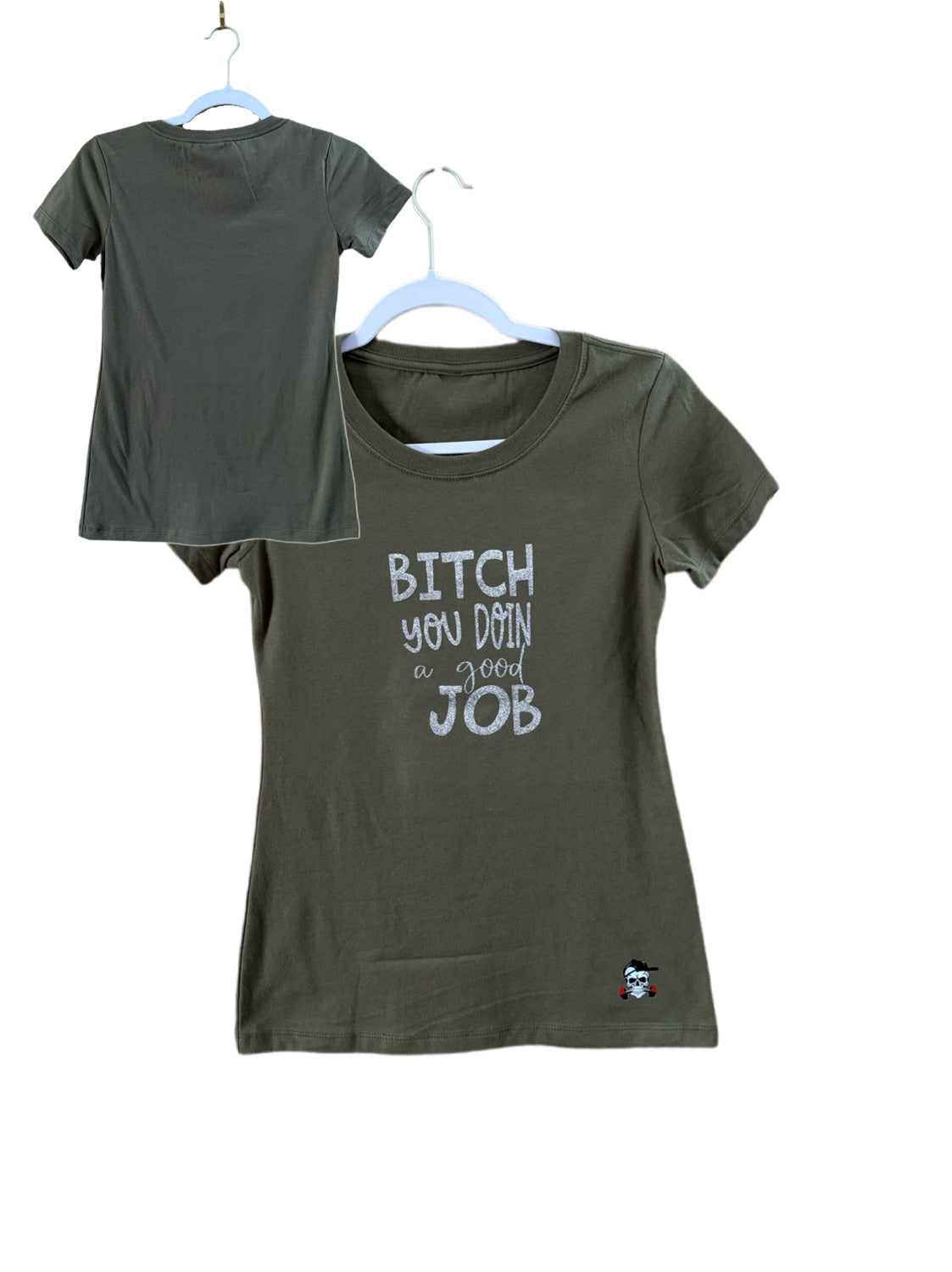 BITCH YOU DOIN A GOOD JOB (OFF THE RACK)