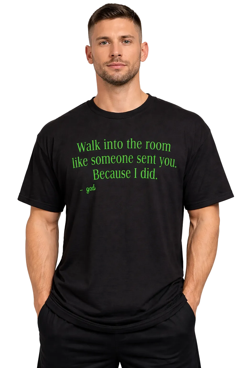WALK INTO THE ROOM LIKE SOMEONE SENT YOU (OFF THE RACK)