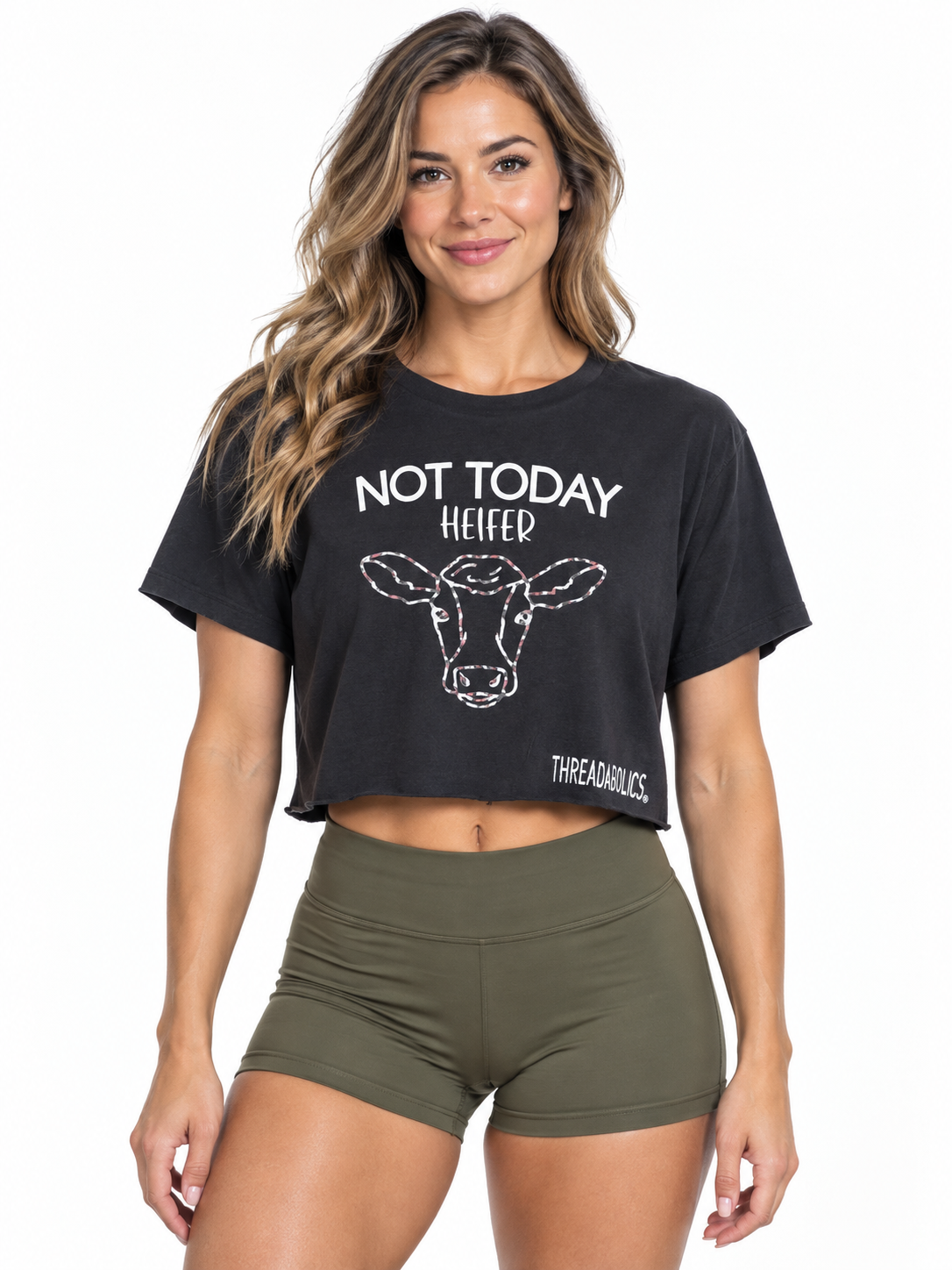 NOT TODAY HEIFER (OFF THE RACK)