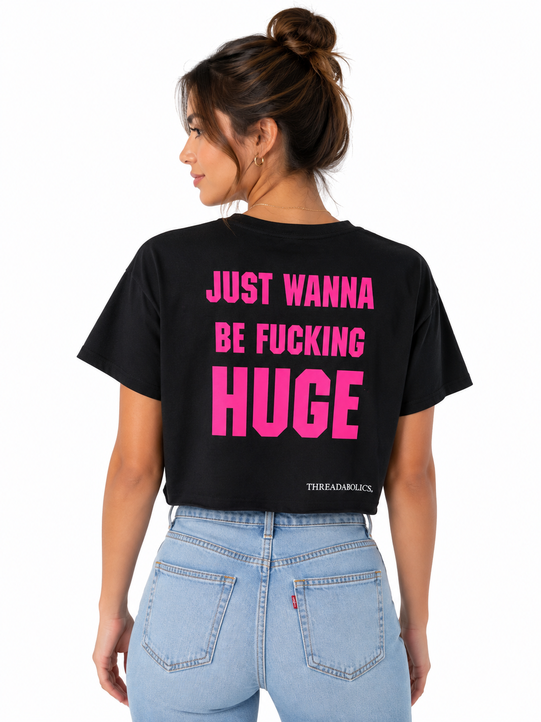 JUST WANNA BE  FUCKING HUGE (OFF THE RACK)
