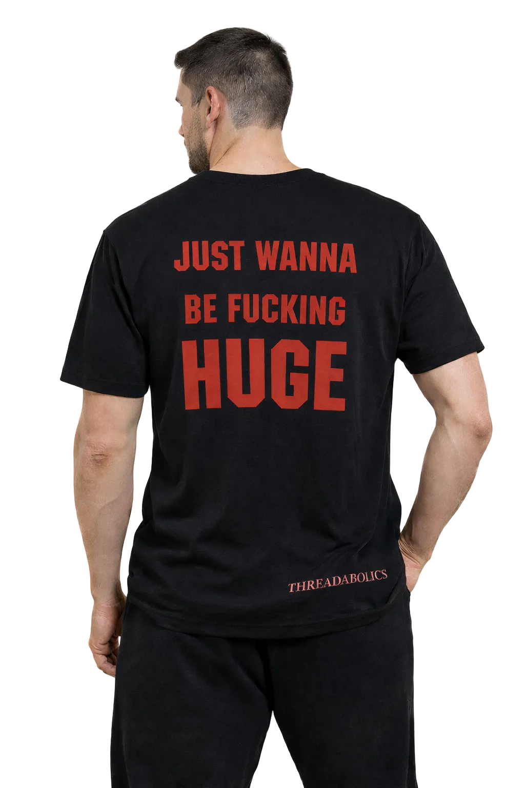 JUST WANNA BE FUCKING HUGE